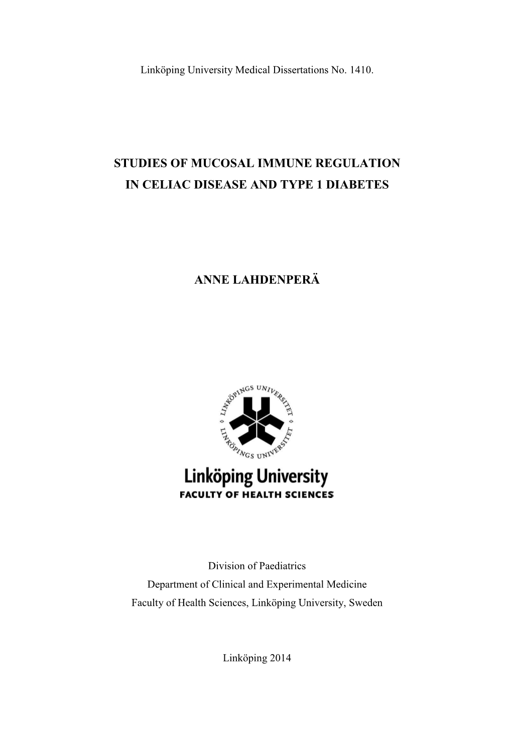 Studies of Mucosal Immune Regulation in Celiac Disease and Type 1 Diabetes