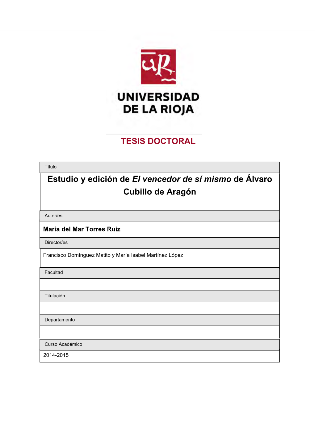 Estudio Y Edición De El Vencedor De Sí Mismo De Álvaro Cubillo De Aragón