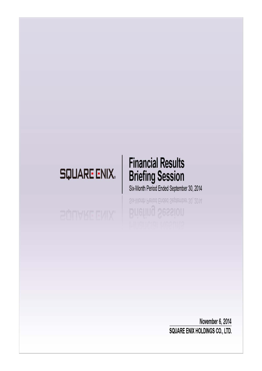 Results Briefing Session for the Six-Month Period