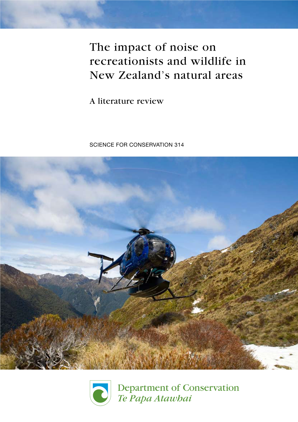 The Impact of Noise on Recreationists and Wildlife in New Zealand's Natural Areas
