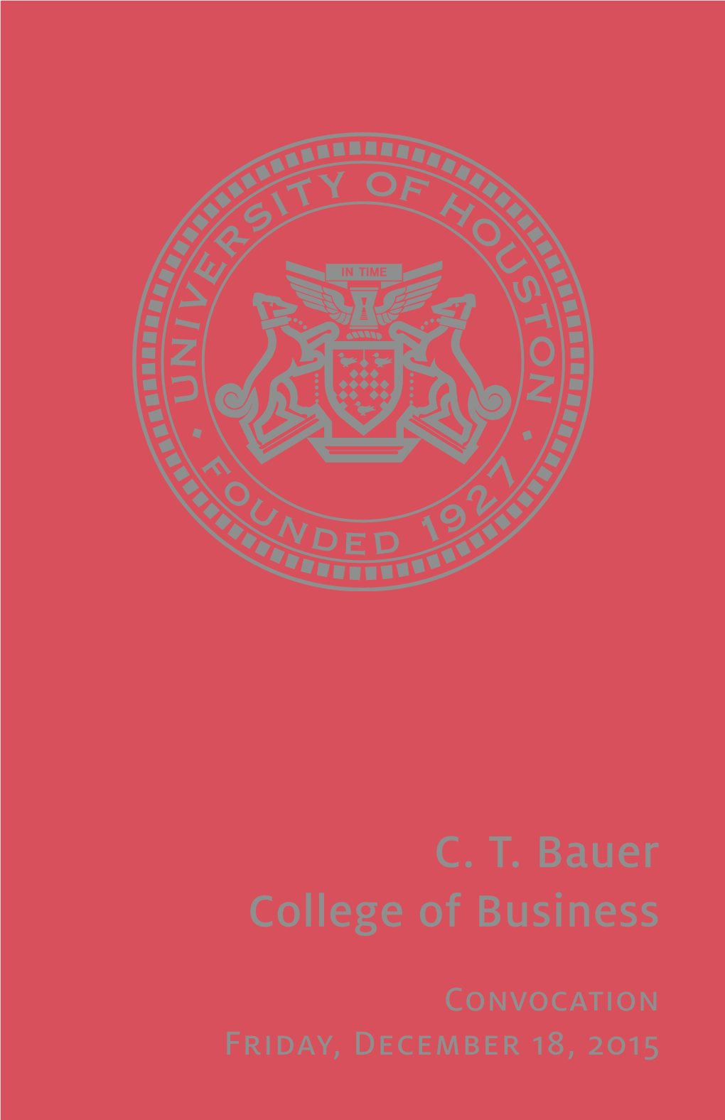 C. T. Bauer College of Business