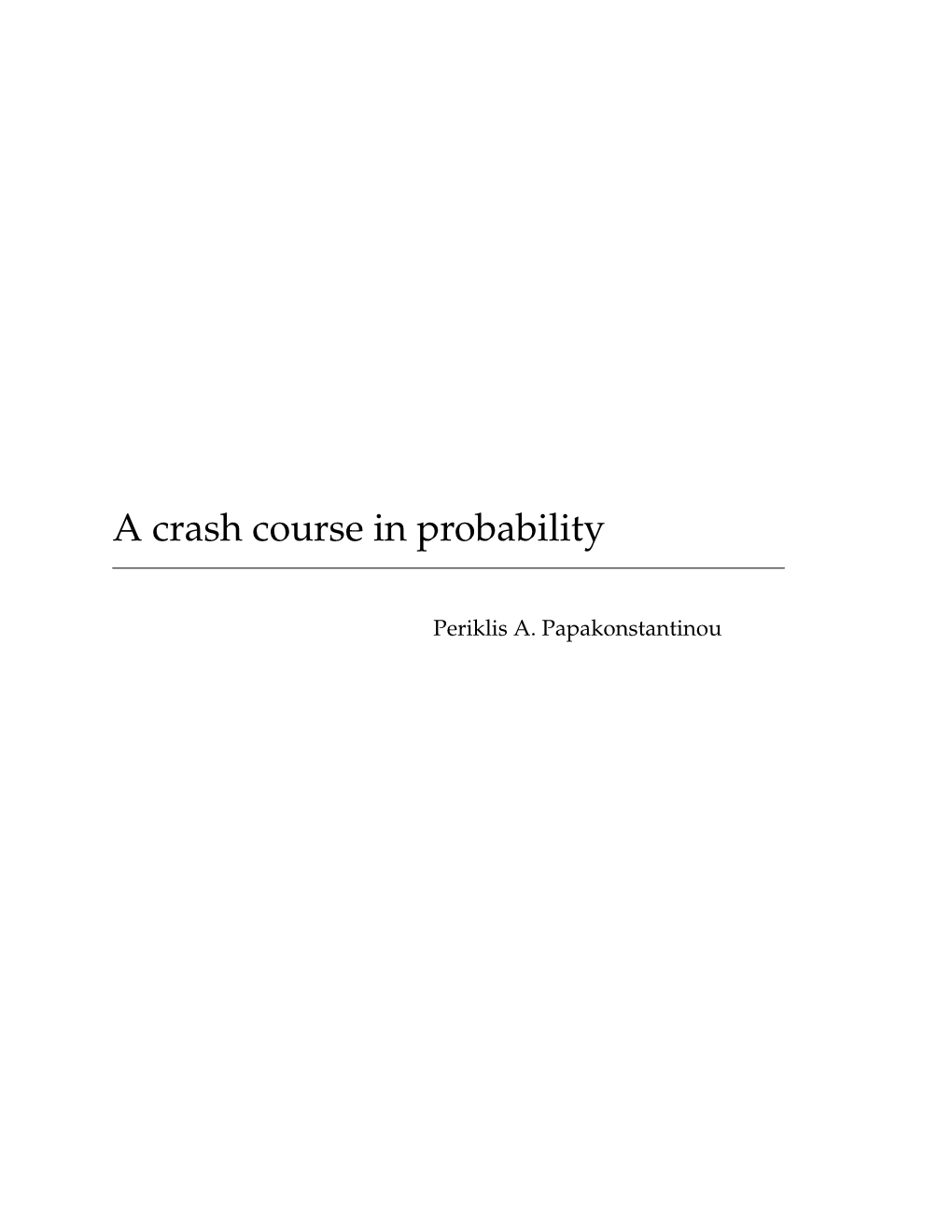 A Crash Course in Probability