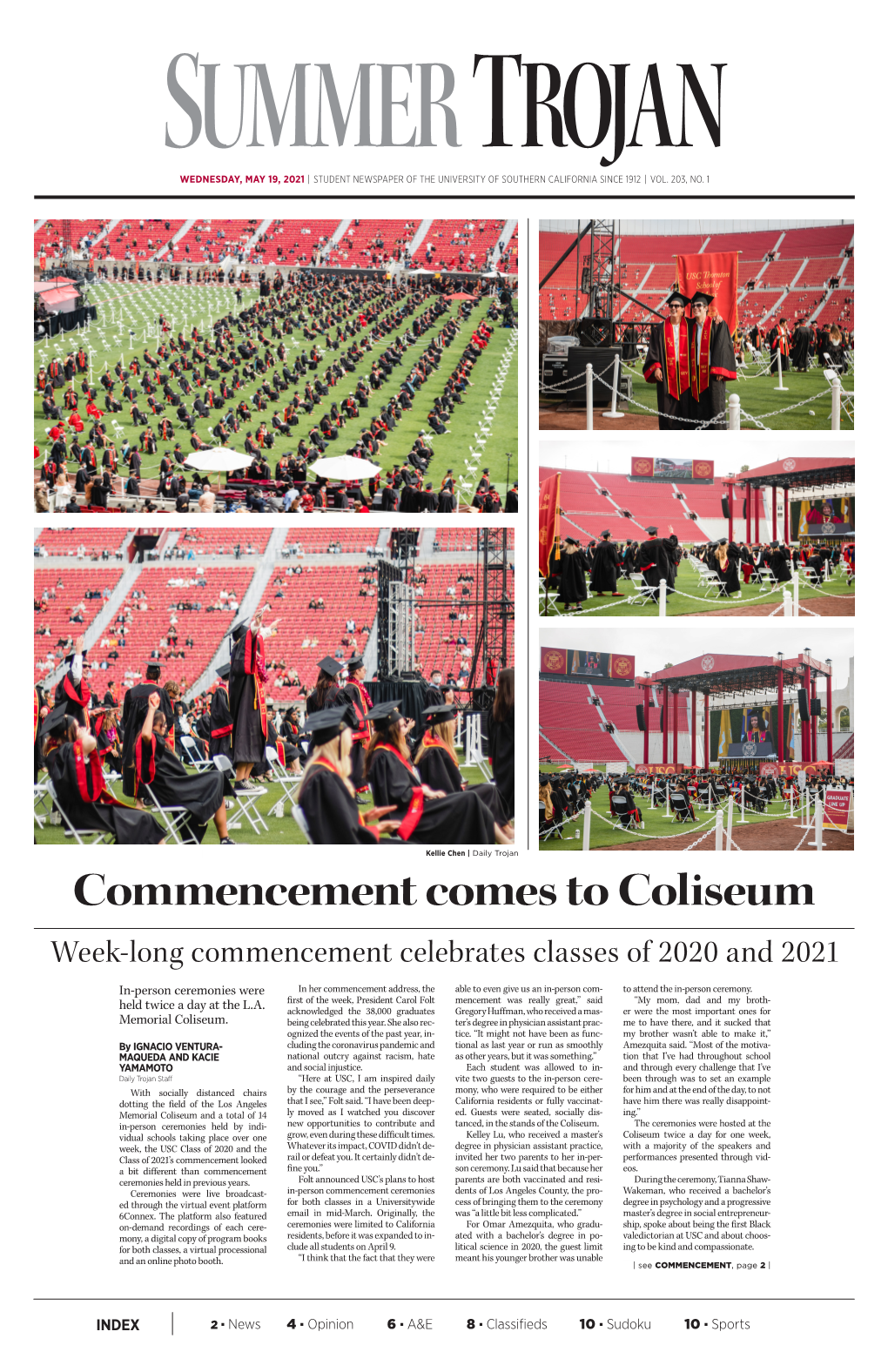 Commencement Comes to Coliseum Week-Long Commencement Celebrates Classes of 2020 and 2021