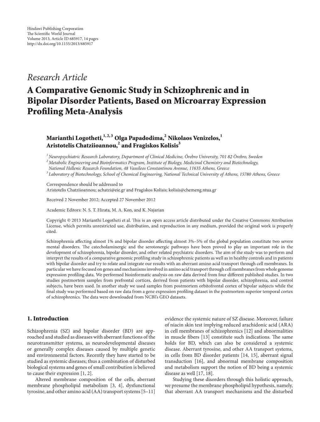 Research Article a Comparative Genomic Study in Schizophrenic and in Bipolar Disorder Patients, Based on Microarray Expression Pro�Ling Meta�Analysis