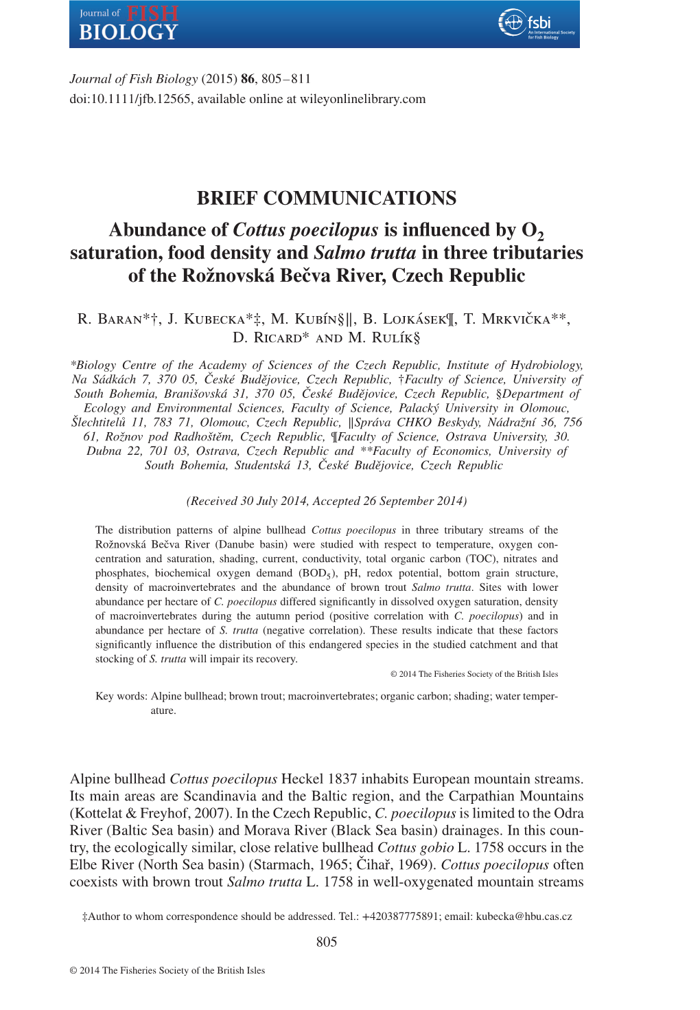 Abundance of Cottus Poecilopus Is Influenced by O2 Saturation, Food Density and Salmo Trutta in Three Tributaries of the Rožnovská Becvaˇ River, Czech Republic