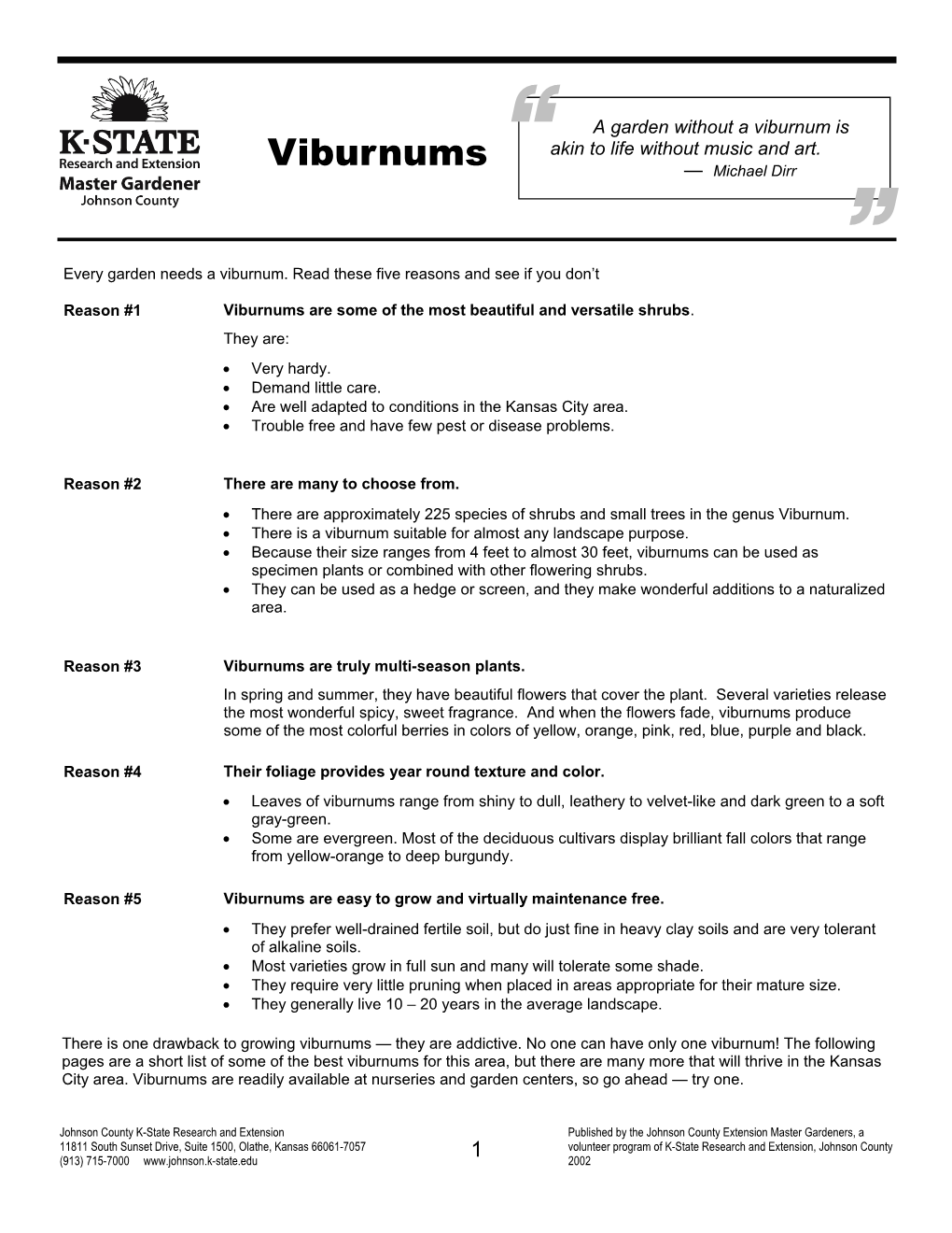 Viburnums “ — Michael Dirr