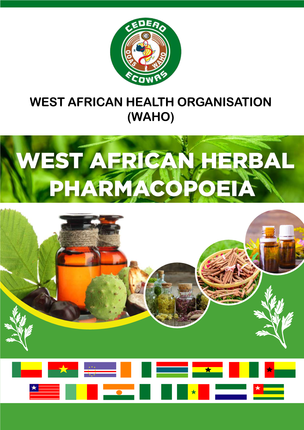 West African Herbal Pharmacopoeia West African Health Organisation (Waho)