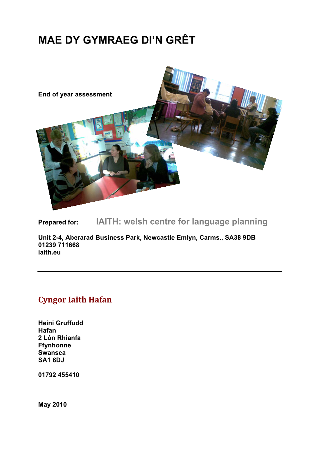 Ma' Dy Gymraeg Di'n Grêt: End of Year Assessment , Welsh