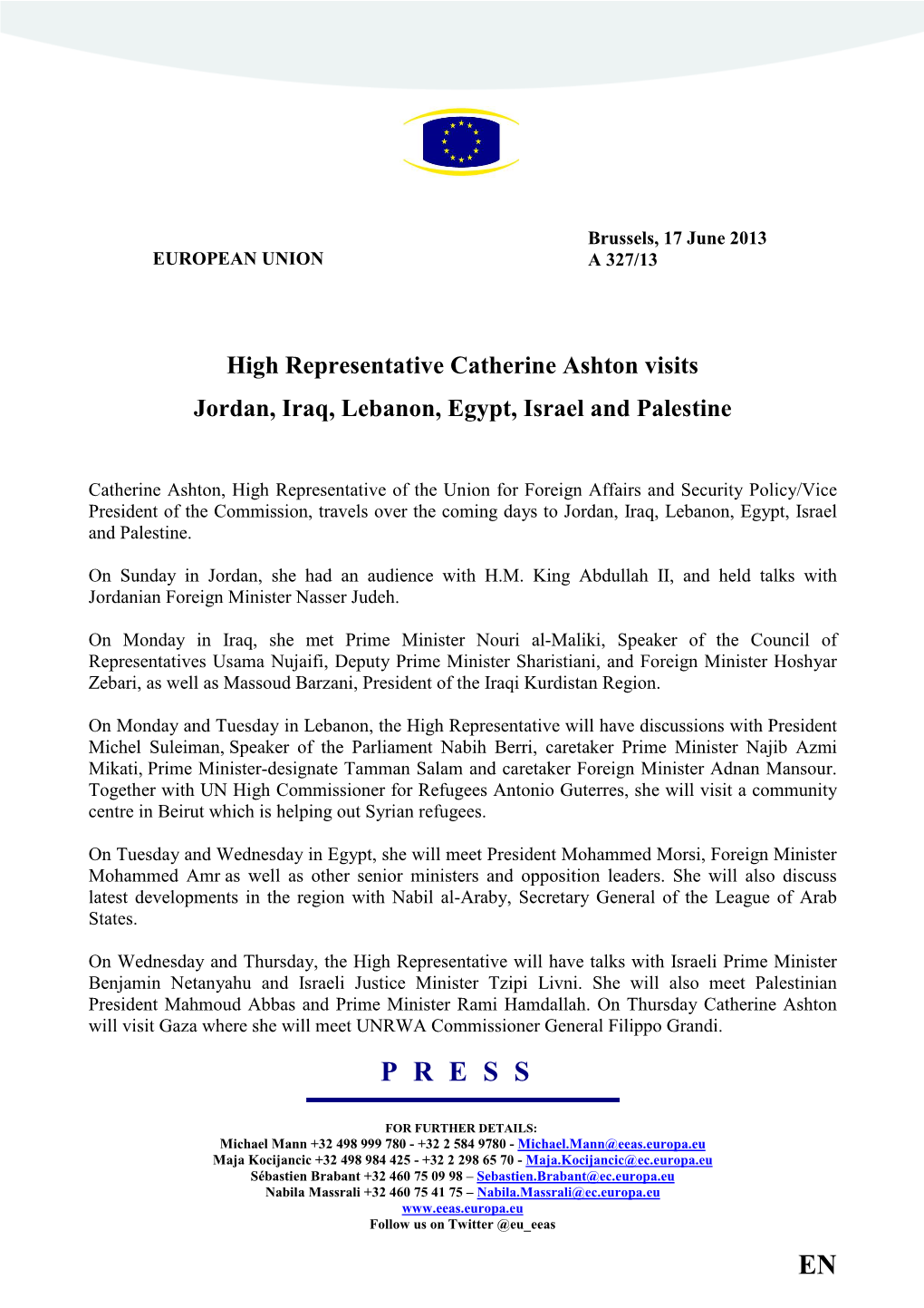 High Representative Catherine Ashton Visits Jordan, Iraq, Lebanon, Egypt, Israel and Palestine