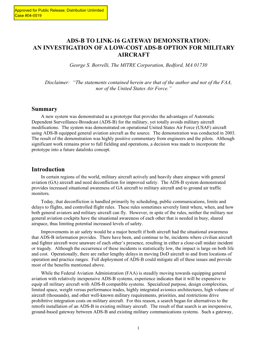 ADS-B to LINK-16 GATEWAY DEMONSTRATION: an INVESTIGATION of a LOW-COST ADS-B OPTION for MILITARY AIRCRAFT George S