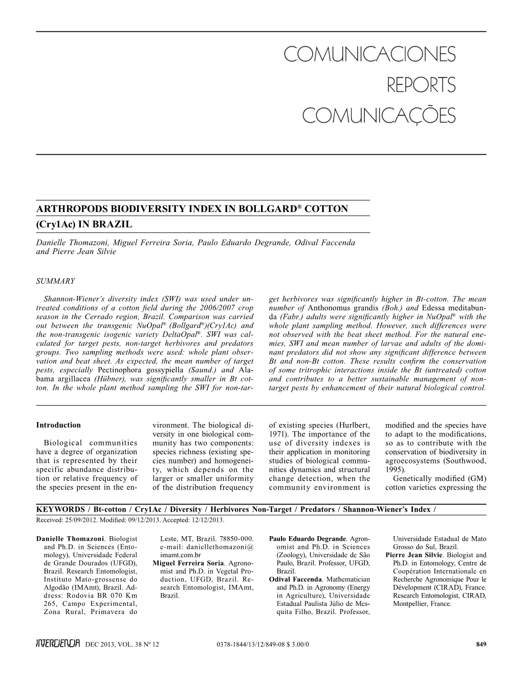 Arthropods Biodiversity Index in Bollgard® Cotton (Cry1ac) in Brazil