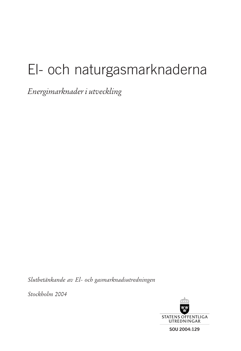 El- Och Naturgasmarknaderna