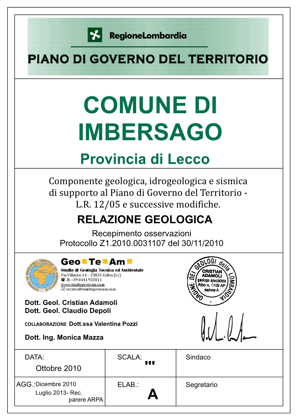 COMUNE DI IMBERSAGO Provincia Di Lecco Componente Geologica, Idrogeologica E Sismica Di Supporto Al Piano Di Governo Del Territorio - L.R