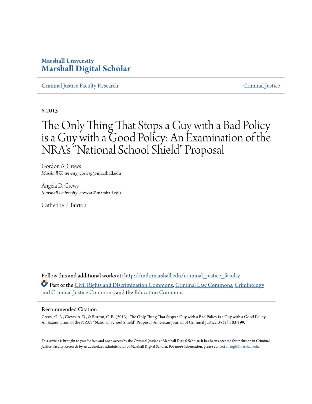 The Only Thing That Stops a Guy with a Bad Policy Is a Guy with a Good Policy: an Examination of the Nraâ•Žs Â•Œnational