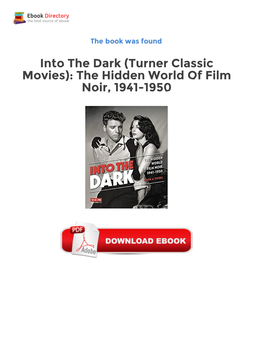 Ebook Into the Dark (Turner Classic Movies): the Hidden World Of