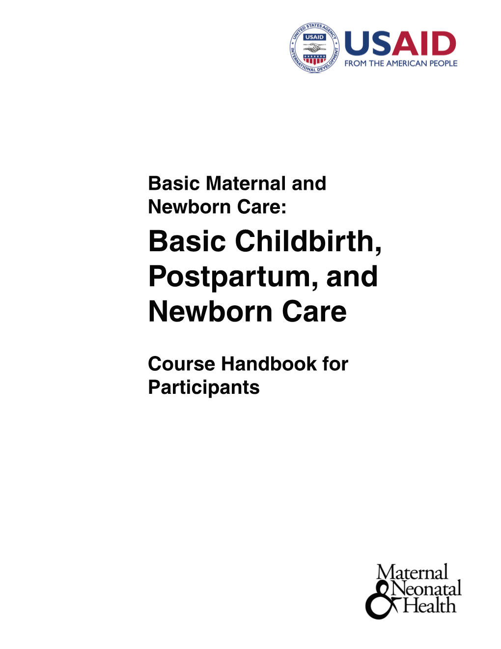 Basic Childbirth, Postpartum, and Newborn Care