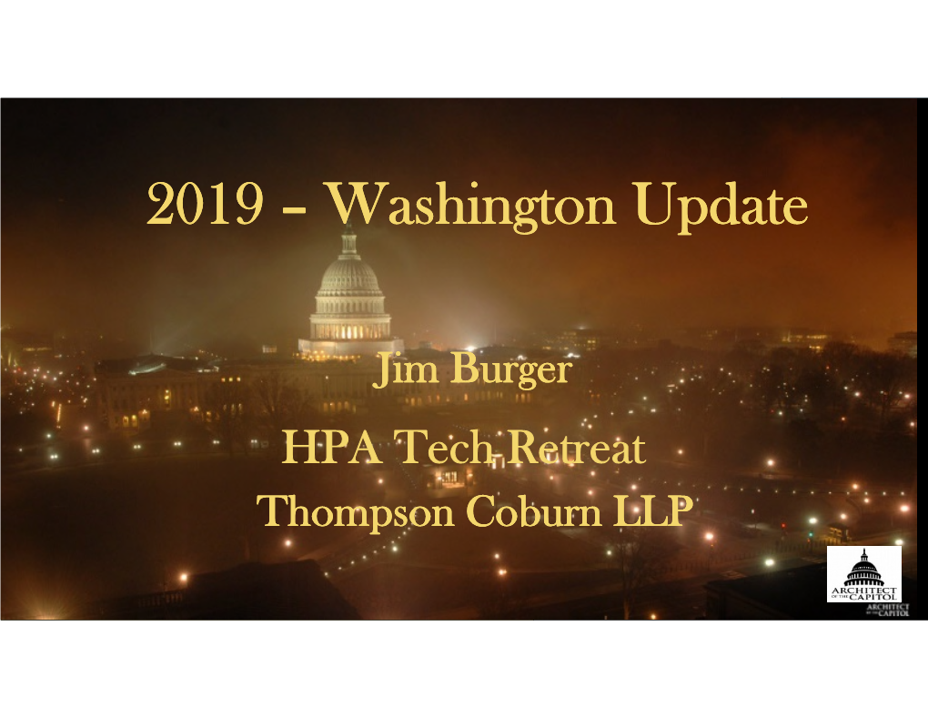 3 Washington Update Jim Burger, Thompson Coburn