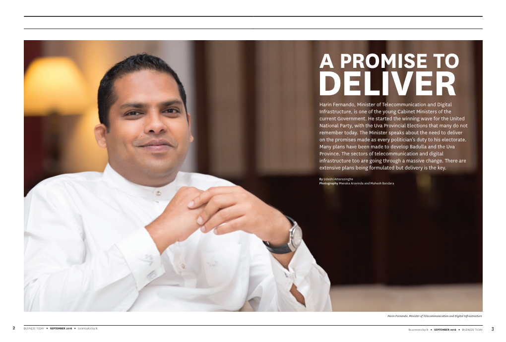 A PROMISE to DELIVER Harin Fernando, Minister of Telecommunication and Digital Infrastructure, Is One of the Young Cabinet Ministers of the Current Government