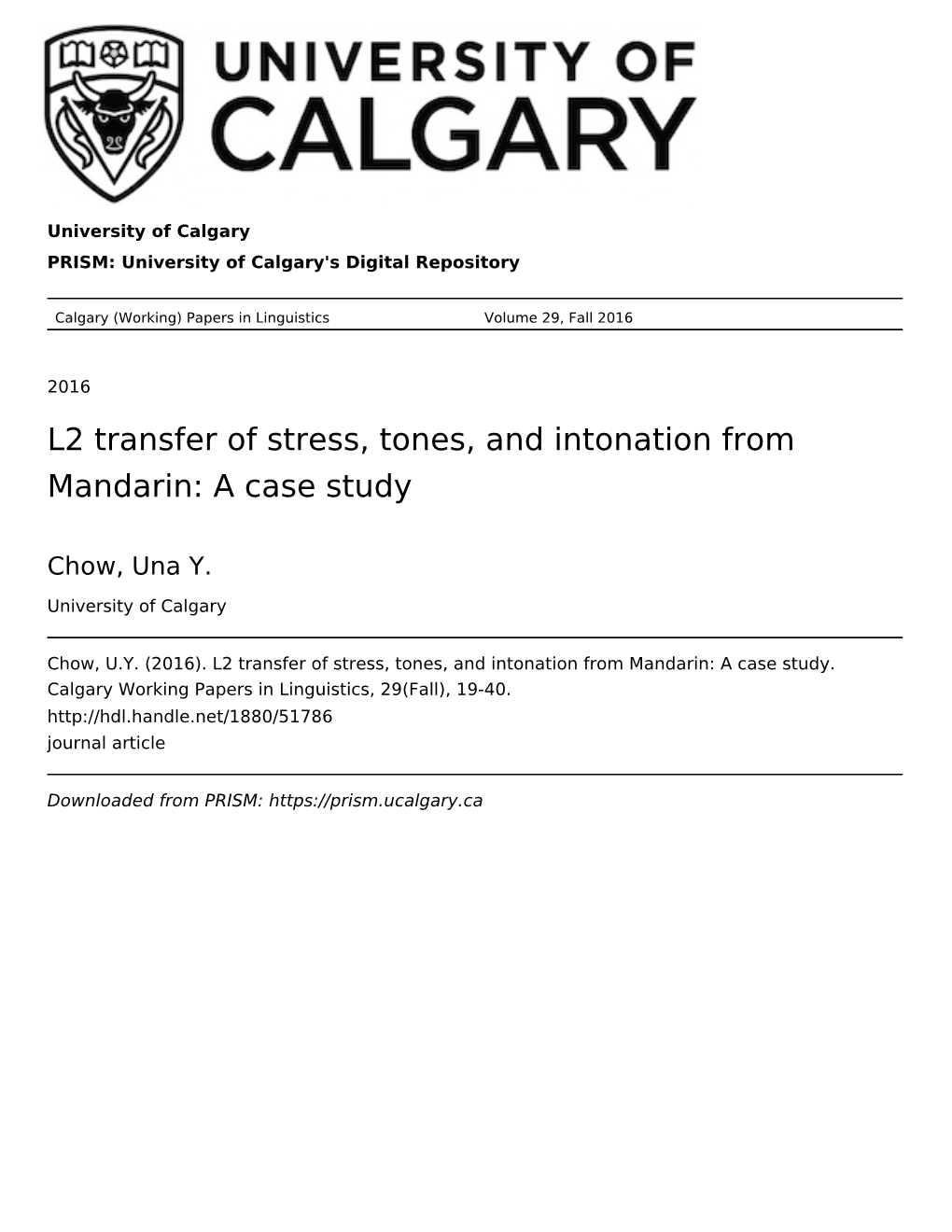 L2 Transfer of Stress, Tones, and Intonation from Mandarin: a Case Study