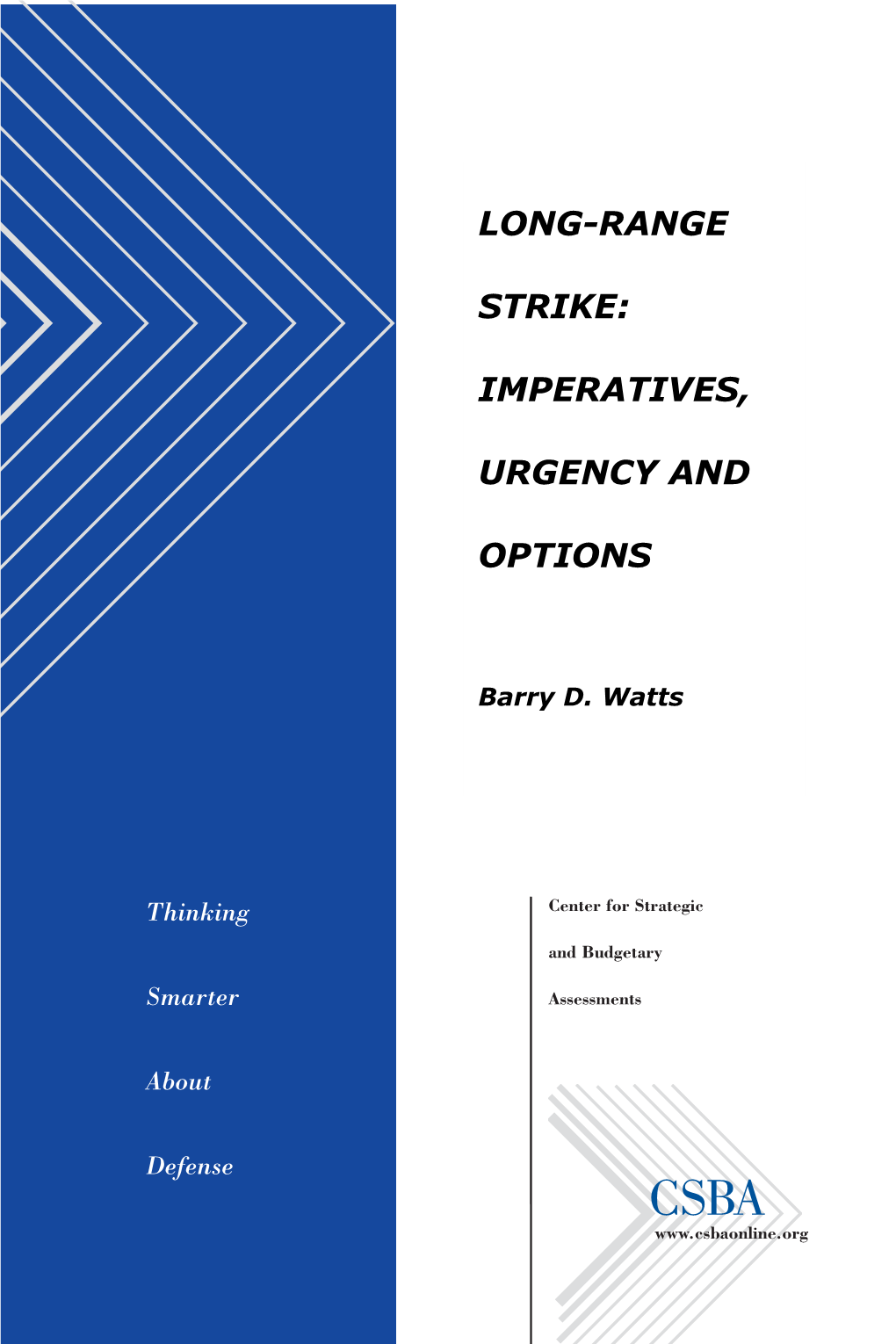 Long-Range Strike: Imperatives, Urgency and Options