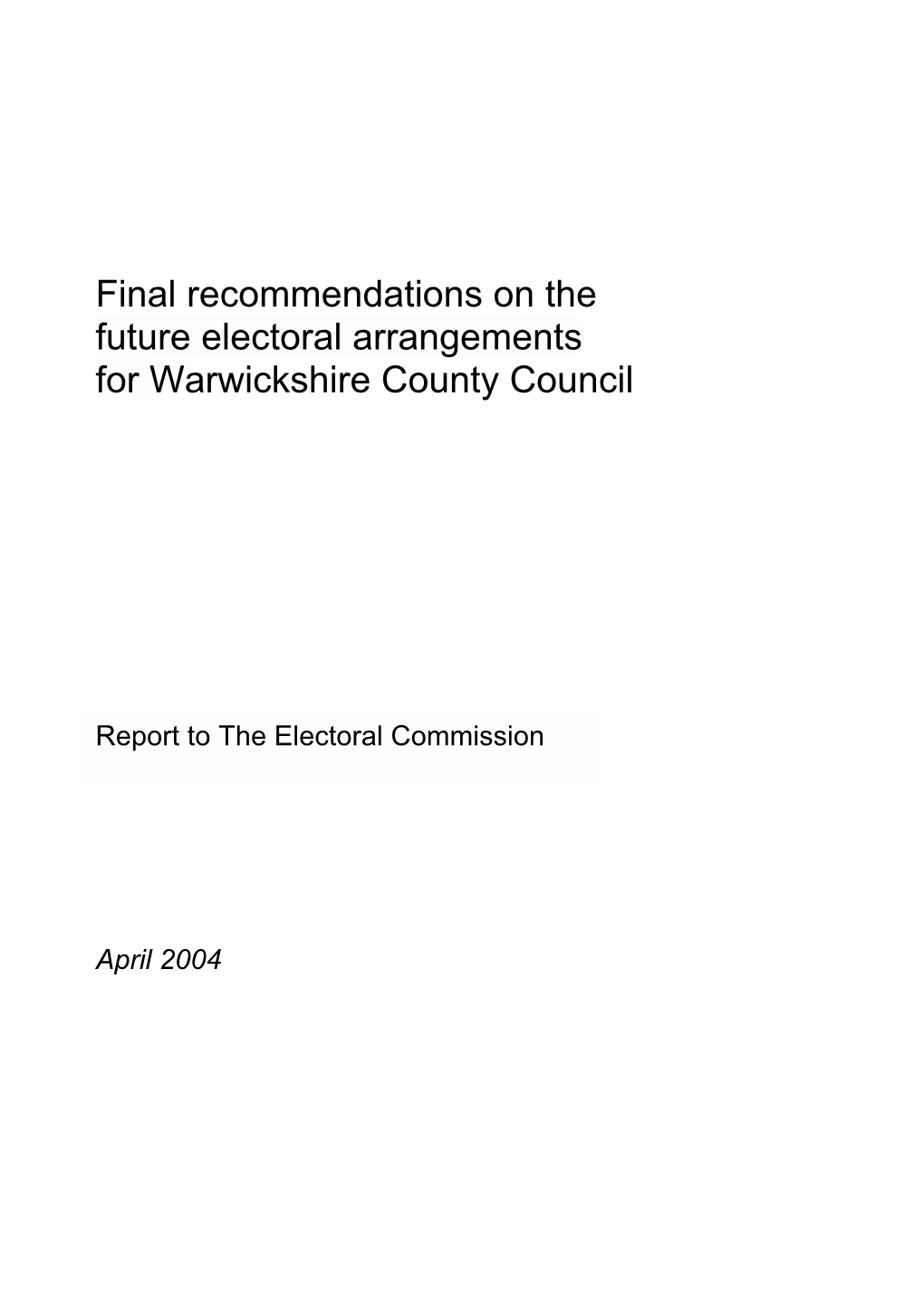 Final Recommendations on the Future Electoral Arrangements for Warwickshire County Council