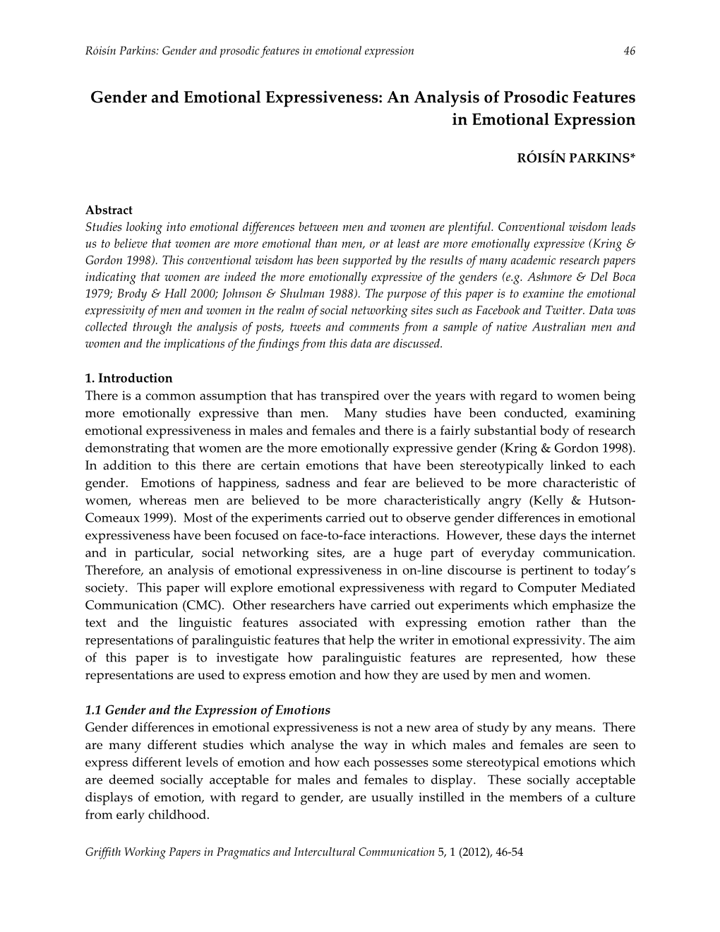 Gender and Emotional Expressiveness: an Analysis of Prosodic Features in Emotional Expression