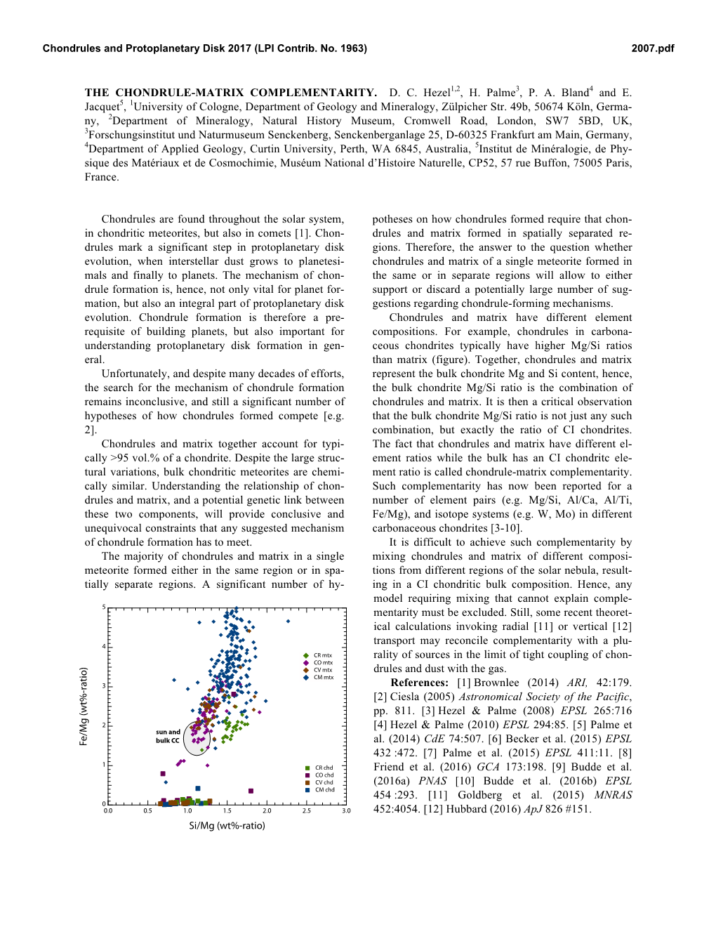 THE CHONDRULE-MATRIX COMPLEMENTARITY. D. C. Hezel1,2, H