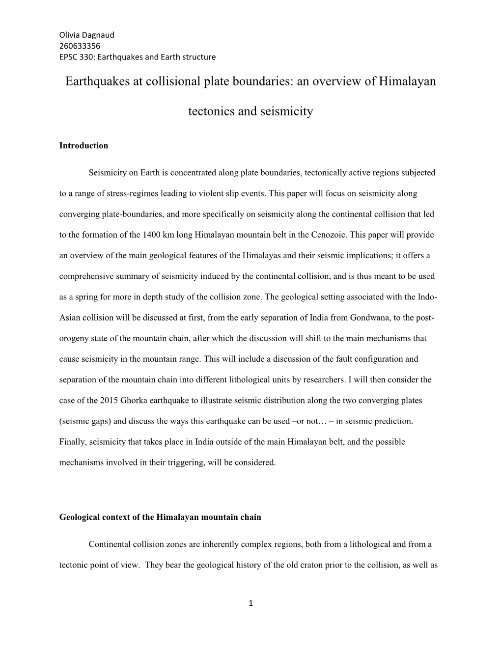 Earthquakes at Collisional Plate Boundaries: an Overview of Himalayan