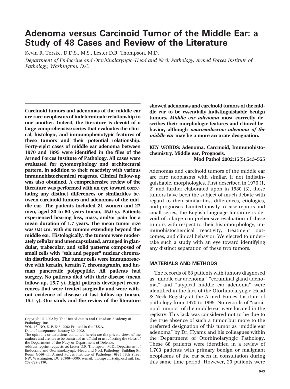 Adenoma Versus Carcinoid Tumor of the Middle Ear: a Study of 48 Cases and Review of the Literature Kevin R