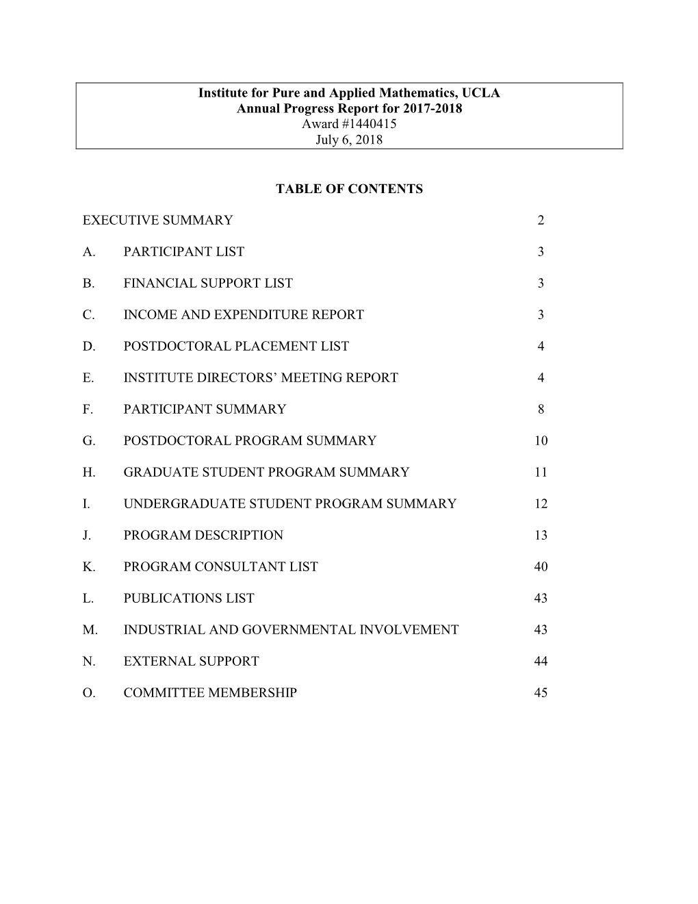 Institute for Pure and Applied Mathematics, UCLA Annual Progress Report for 2017-2018 Award #1440415 July 6, 2018