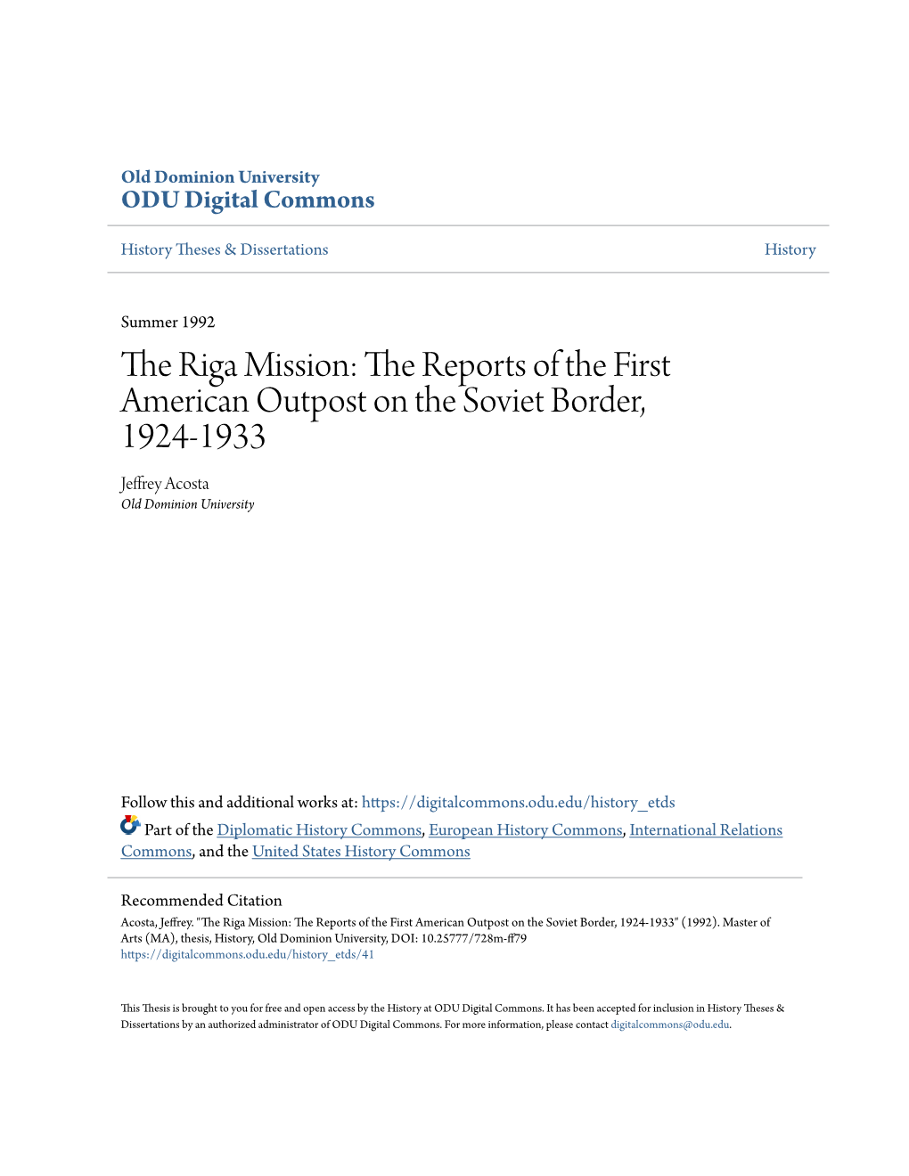 The Riga Mission: the Reports of the First American Outpost on the Soviet Border, 1924-1933 Jeffrey Acosta Old Dominion University