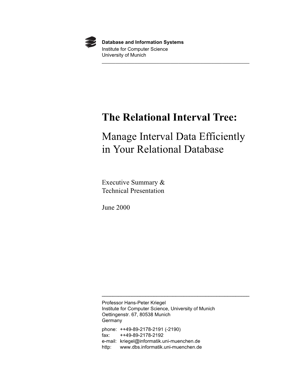 The Relational Interval Tree: Manage Interval Data Efficiently in Your Relational Database