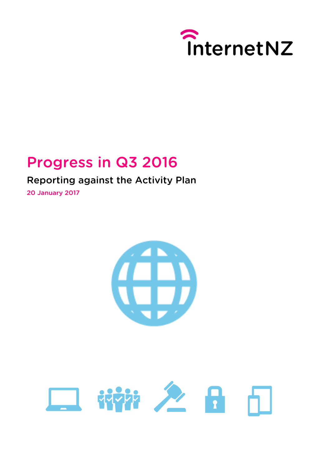 Progress in Q3 2016 Reporting Against the Activity Plan 20 January 2017