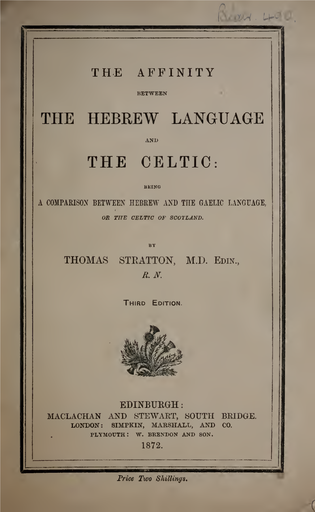 The Affinity Between the Hebrew Language and the Celtic : Being A