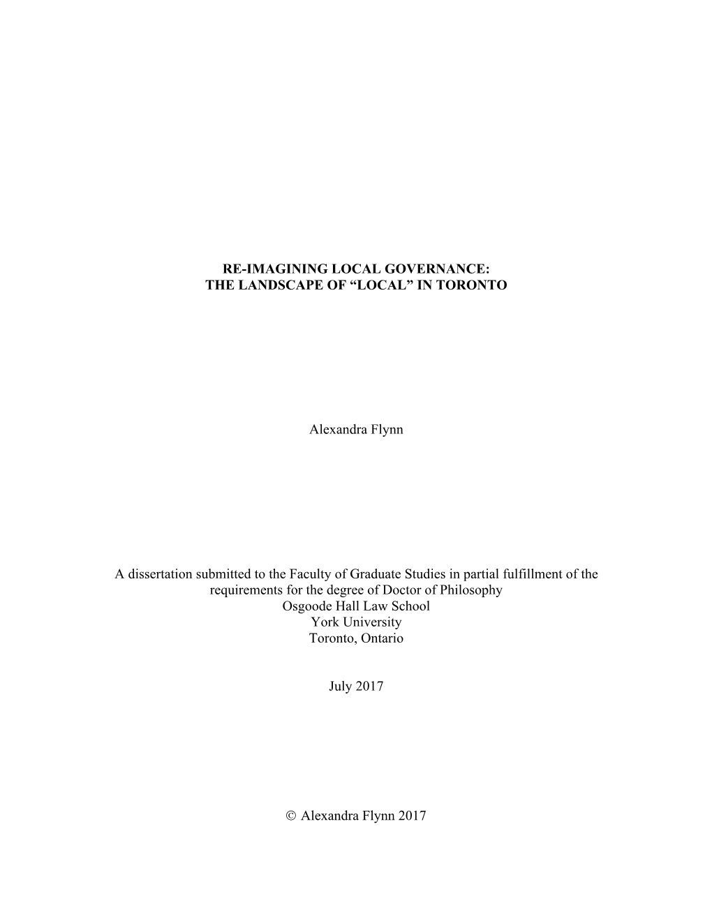 IN TORONTO Alexandra Flynn a Dissertation Submitted to the Faculty