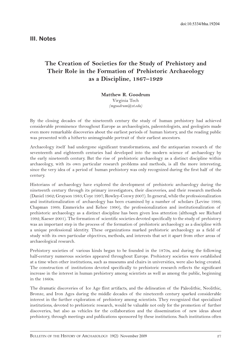 The Creation of Societies for the Study of Prehistory and Their Role in the Formation of Prehistoric Archaeology As a Discipline, 1867–1929