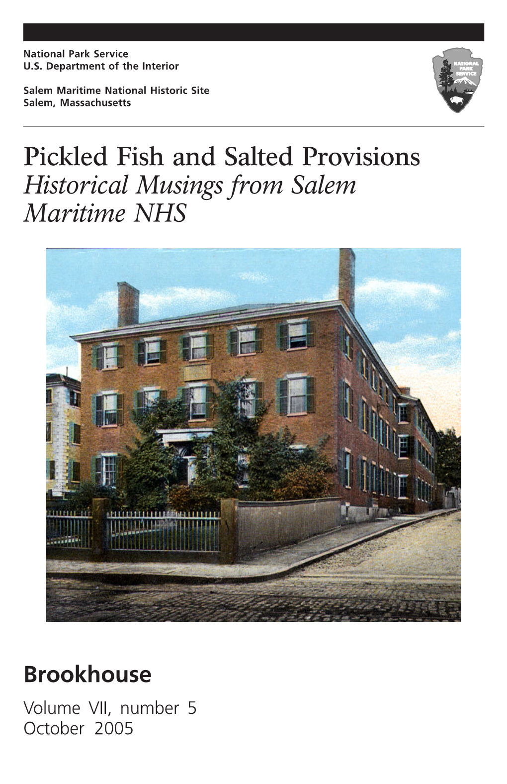 Pickled Fish and Salted Provisions Historical Musings from Salem Maritime NHS