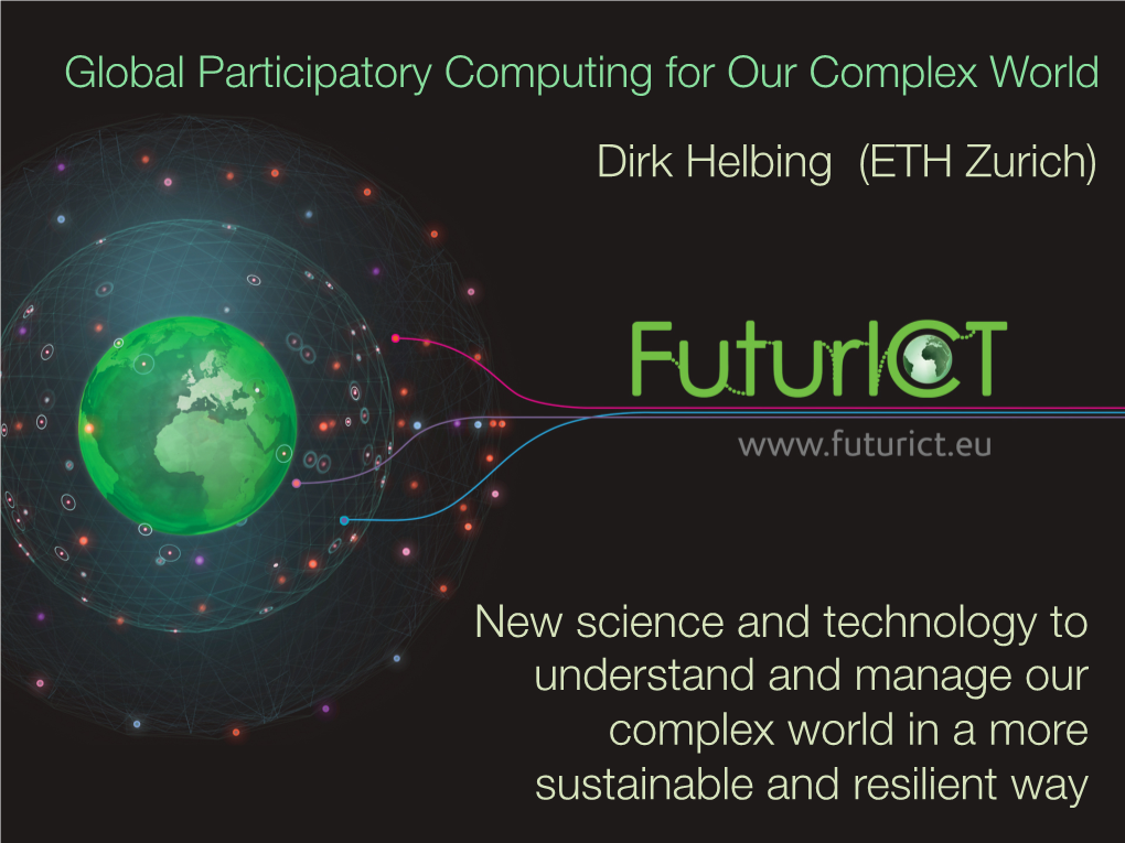 Dirk Helbing (ETH Zurich) New Science and Technology To