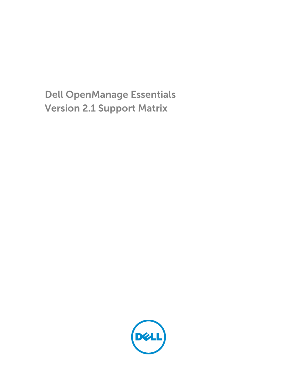 Dell Openmanage Essentials Version 2.1 Support Matrix Notes, Cautions, and Warnings