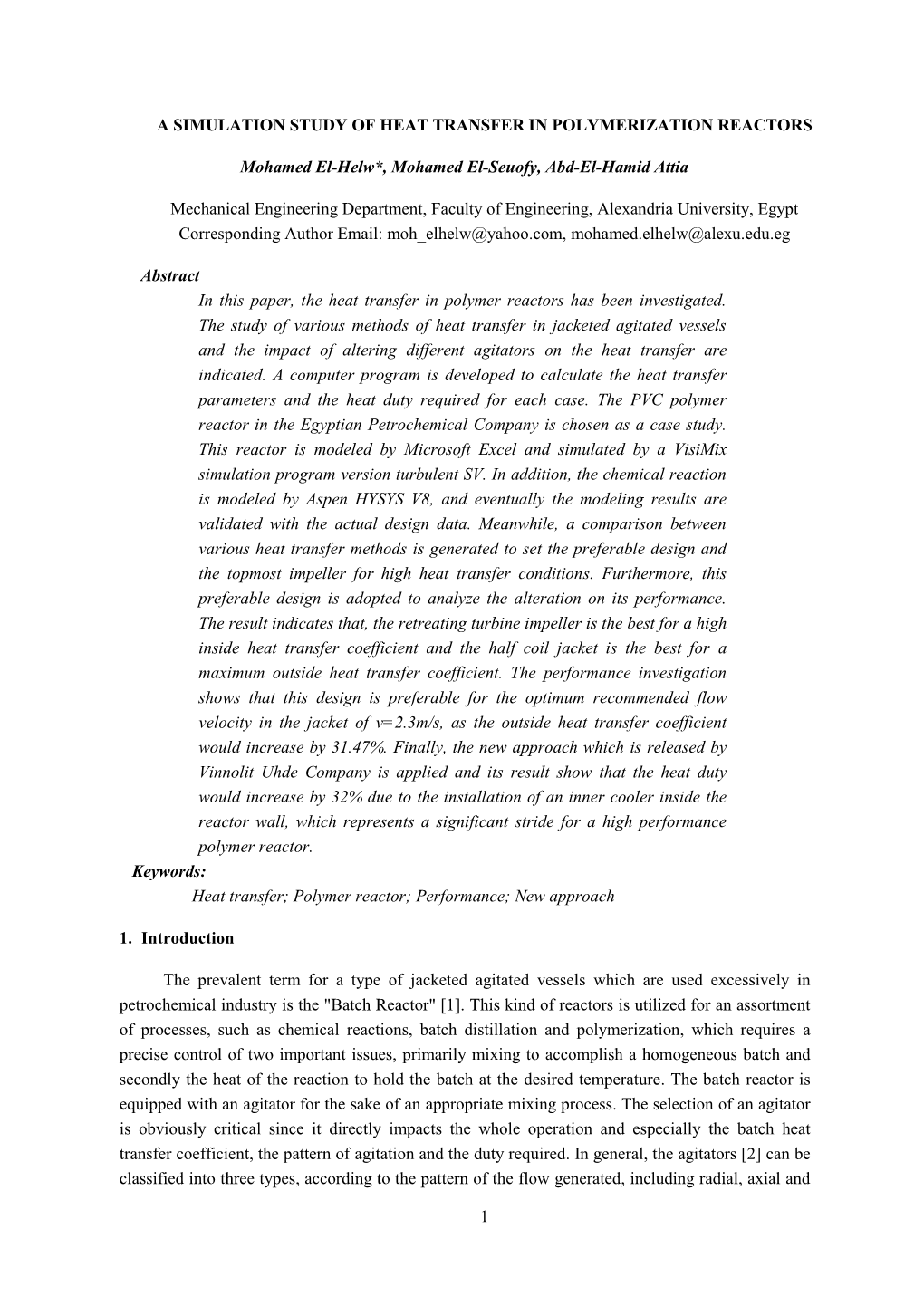 A Simulation Study of Heat Transfer in Polymerization Reactors