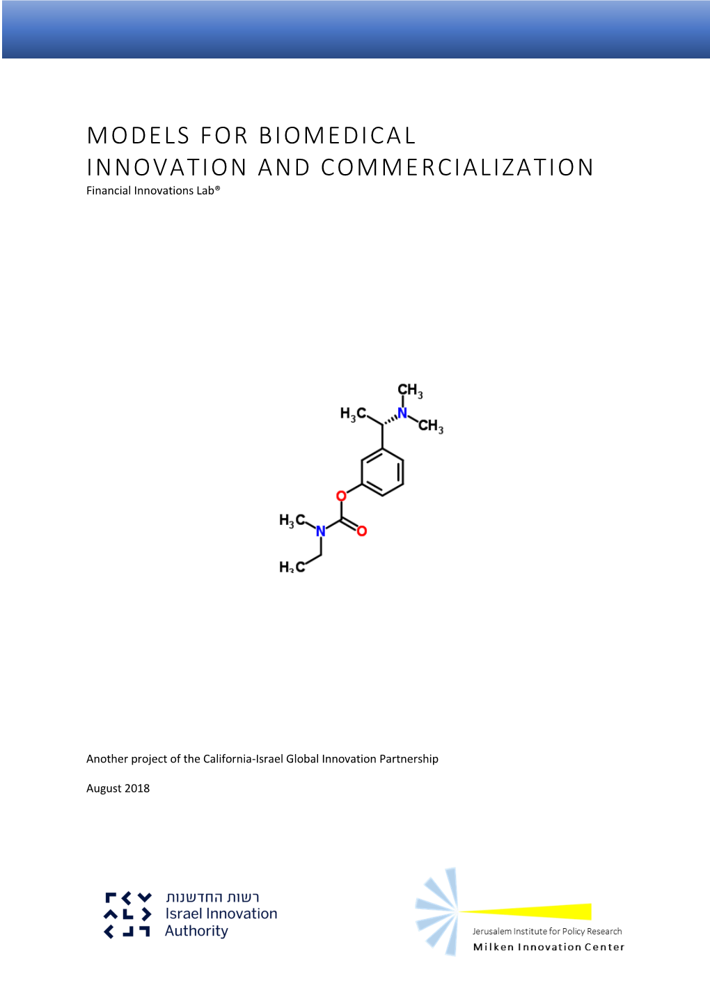 MODELS for BIOMEDICAL INNOVATION and COMMERCIALIZATION Financial Innovations Lab®