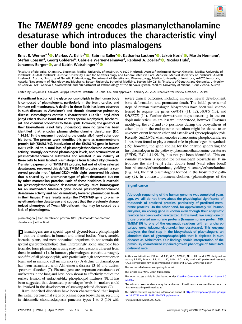 The TMEM189 Gene Encodes Plasmanylethanolamine Desaturase Which Introduces the Characteristic Vinyl Ether Double Bond Into Plasmalogens