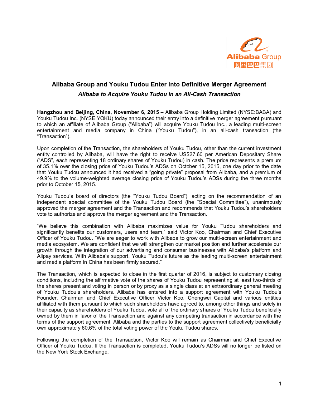 Alibaba Group and Youku Tudou Enter Into Definitive Merger Agreement Alibaba to Acquire Youku Tudou in an All-Cash Transaction