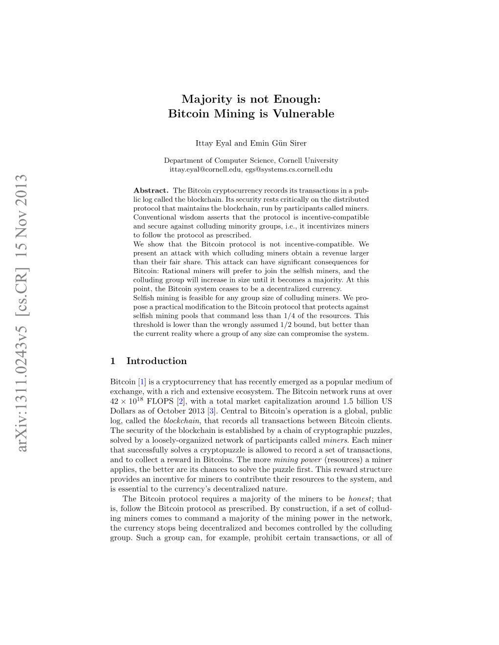 Arxiv:1311.0243V5 [Cs.CR] 15 Nov 2013 That Successfully Solves a Cryptopuzzle Is Allowed to Record a Set of Transactions, and to Collect a Reward in Bitcoins