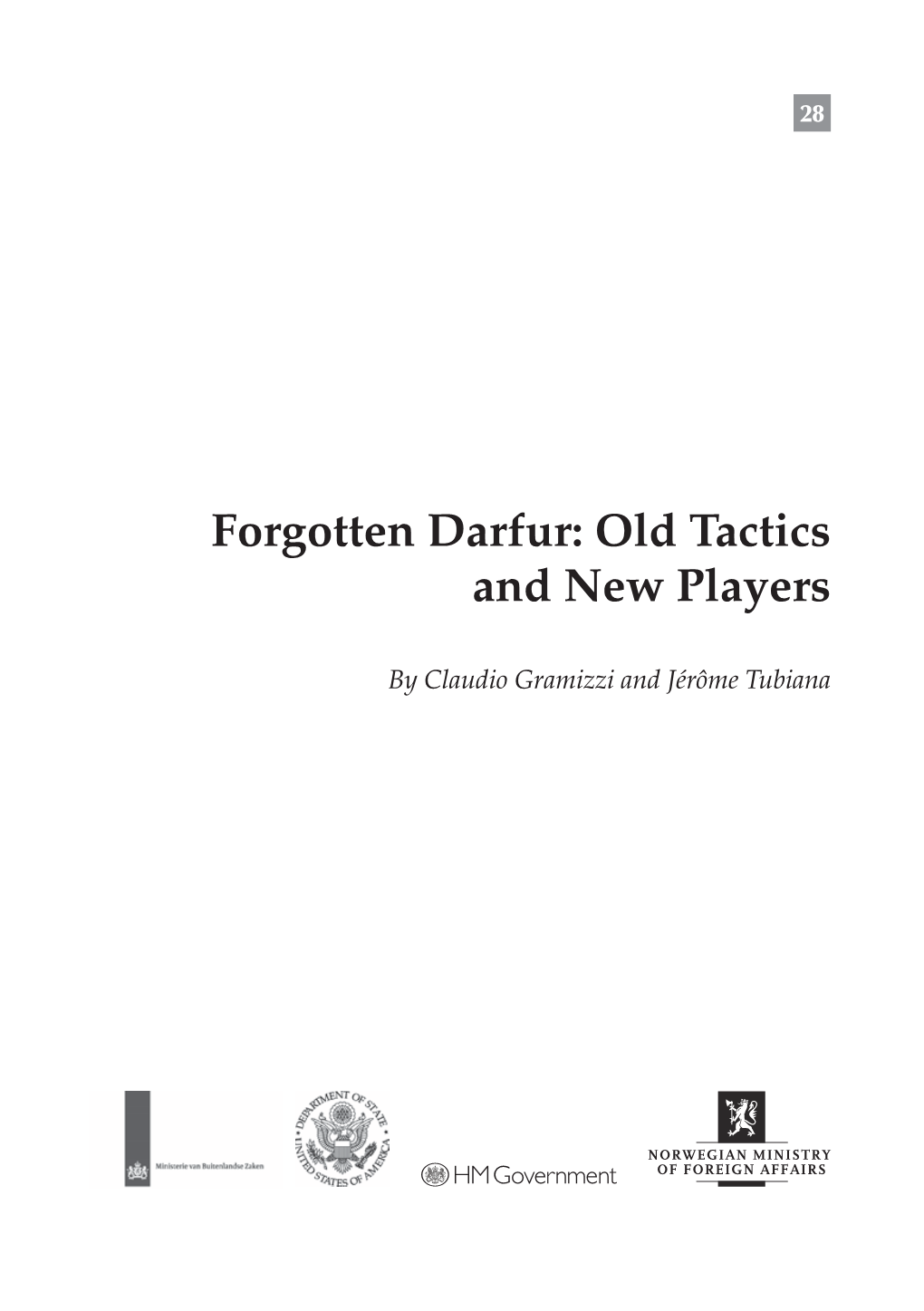 Forgotten Darfur: Old Tactics and New Players