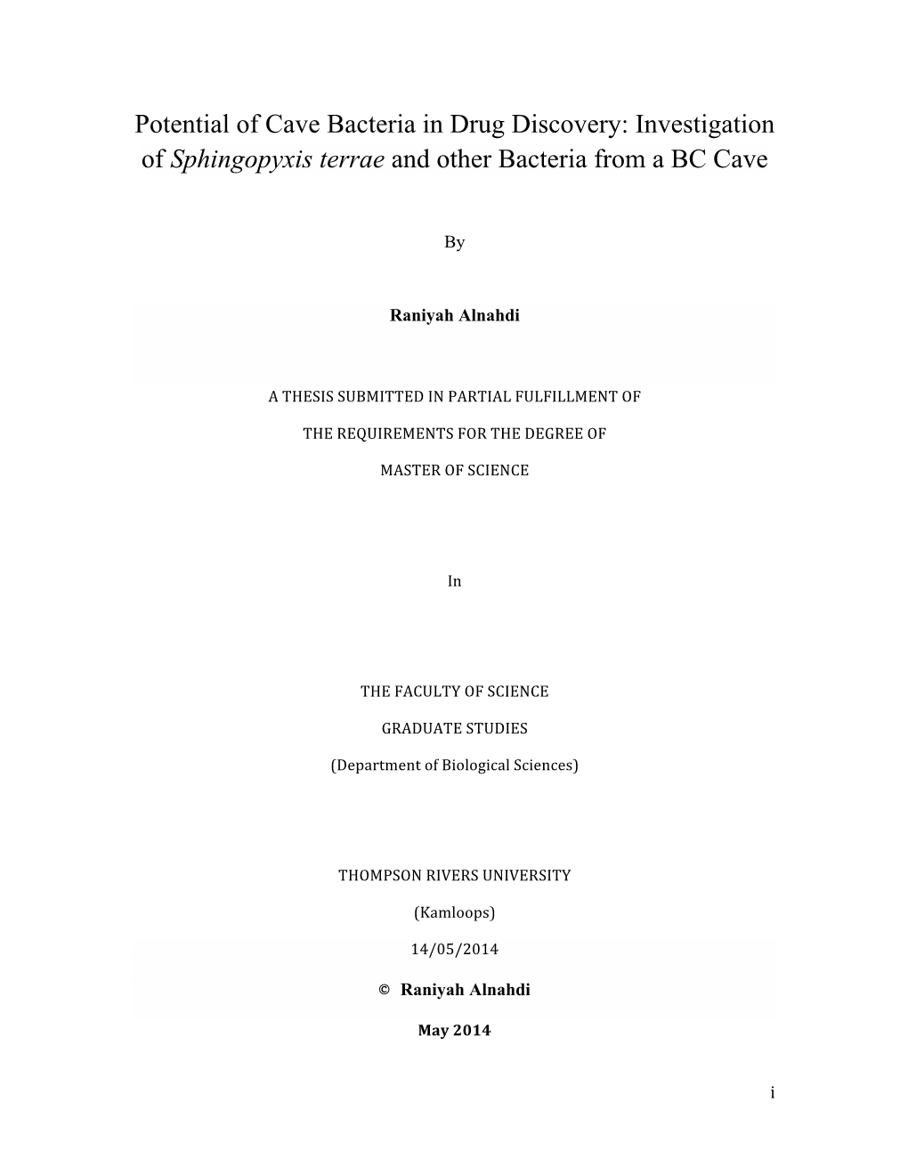 Investigation of Sphingopyxis Terrae and Other Bacteria from a BC Cave