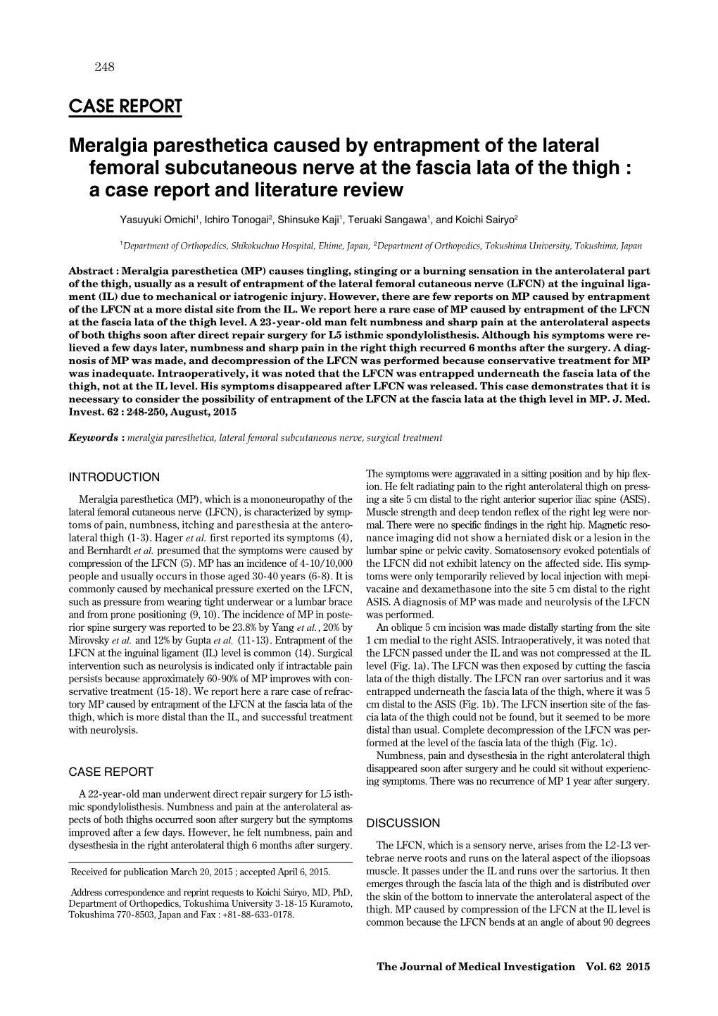 Meralgia Paresthetica Caused by Entrapment of the Lateral Femoral Subcutaneous Nerve at the Fascia Lata of the Thigh : a Case Report and Literature Review
