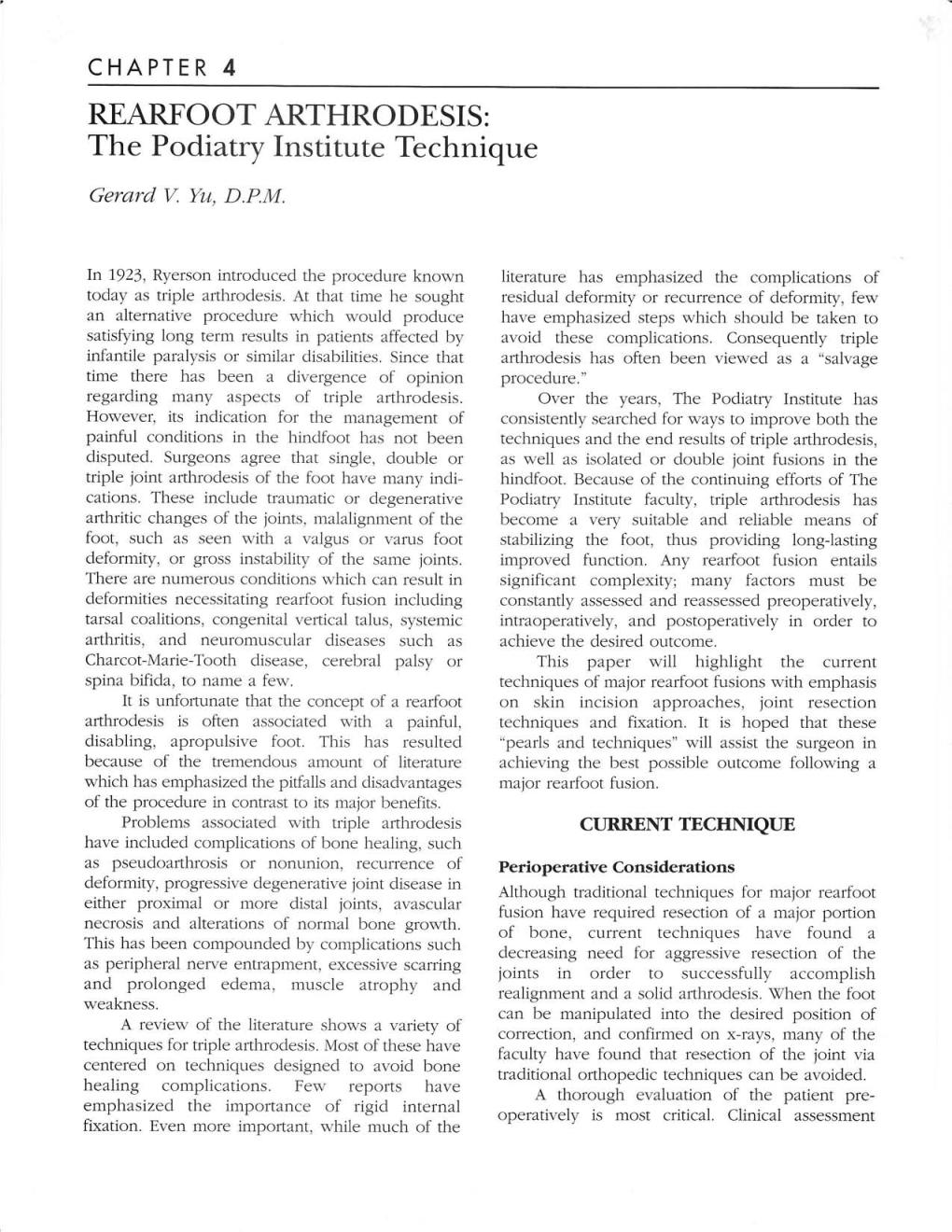 REARFOOT ARTHRODESIS: the Podiatry Institute Technique