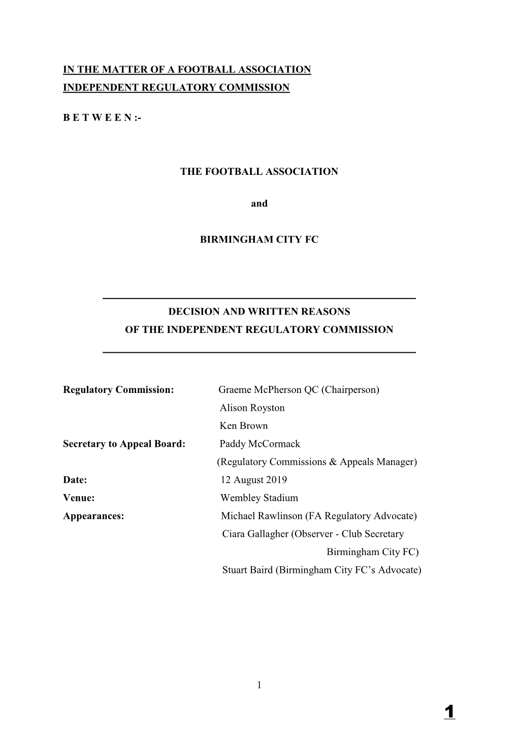 1 in the MATTER of a FOOTBALL ASSOCIATION INDEPENDENT REGULATORY COMMISSION B E T W E E N :- the FOOTBALL ASSOCIATION and BIRMIN