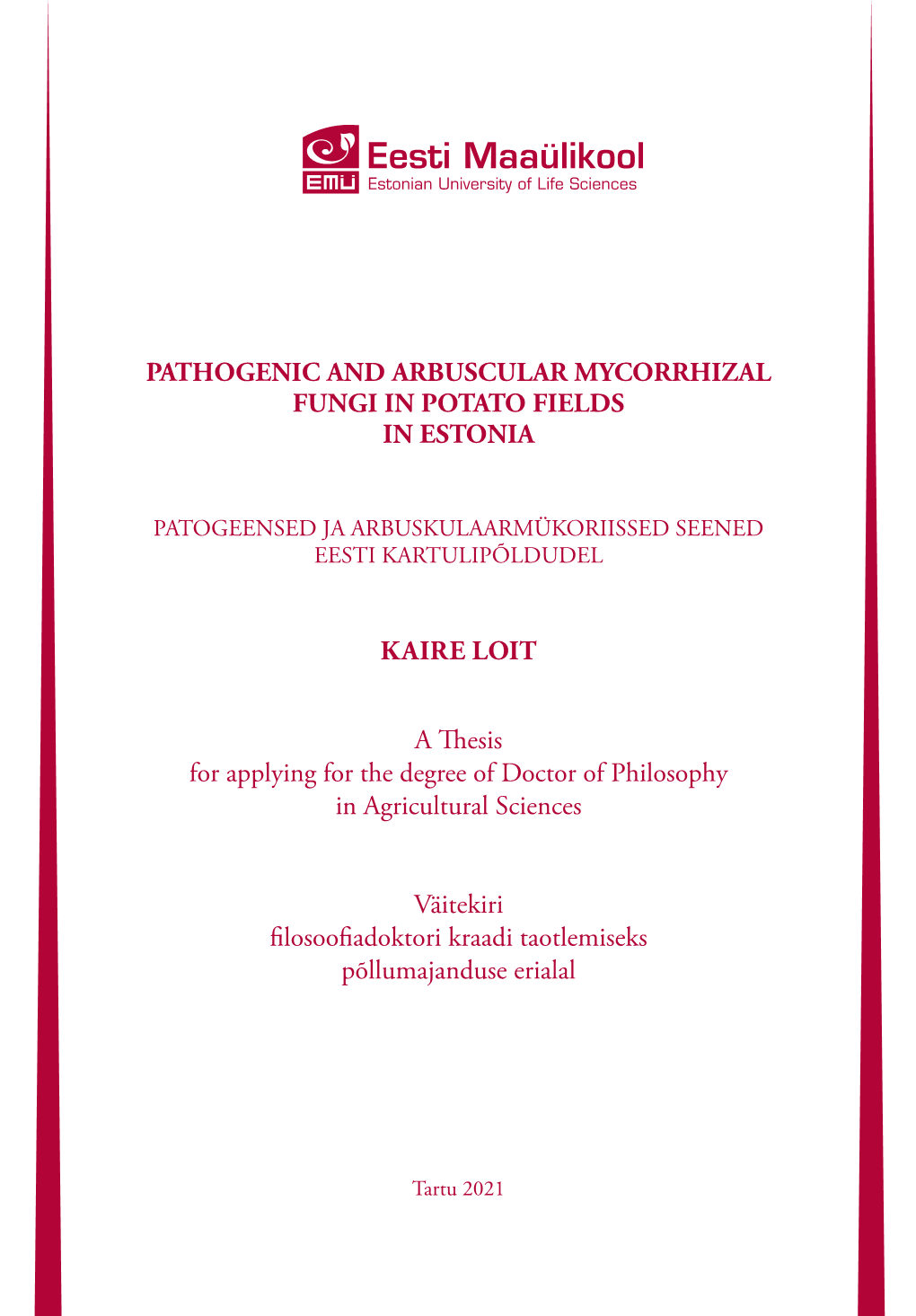 Pathogenic and Arbuscular Mycorrhizal Fungi in Potato Fields in Estonia